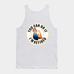 Retired Rosie the Riveter Tank Top